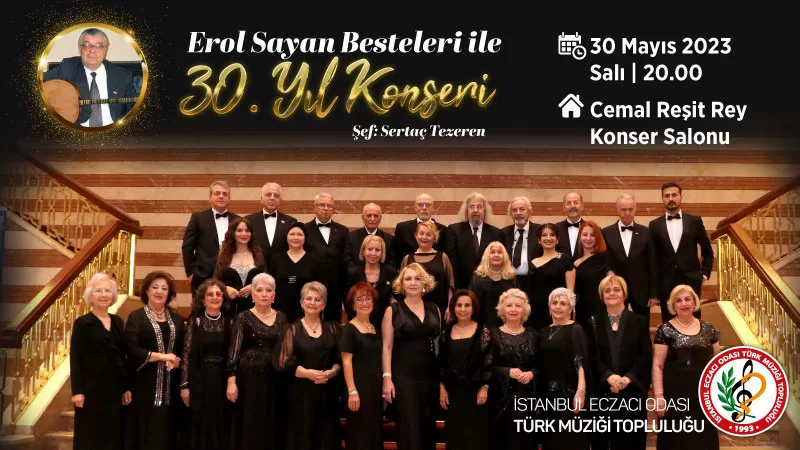 İEO Türk Müziği Topluluğundan "Erol Sayan Besteleri ile 30. Yıl Konseri" Konseri