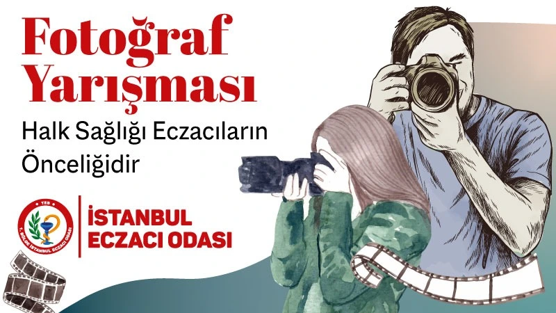 “Halk Sağlığı Eczacıların Önceliğidir” Temalı Fotoğraf Yarışması