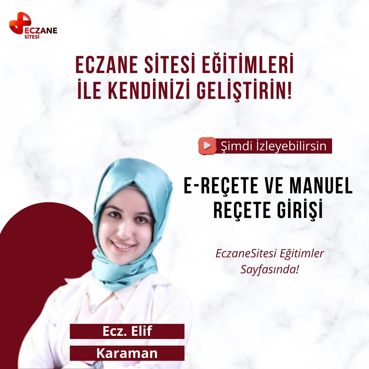 Ecz  Elif Karaman E-Reçete ve Manuel Reçete Girişi