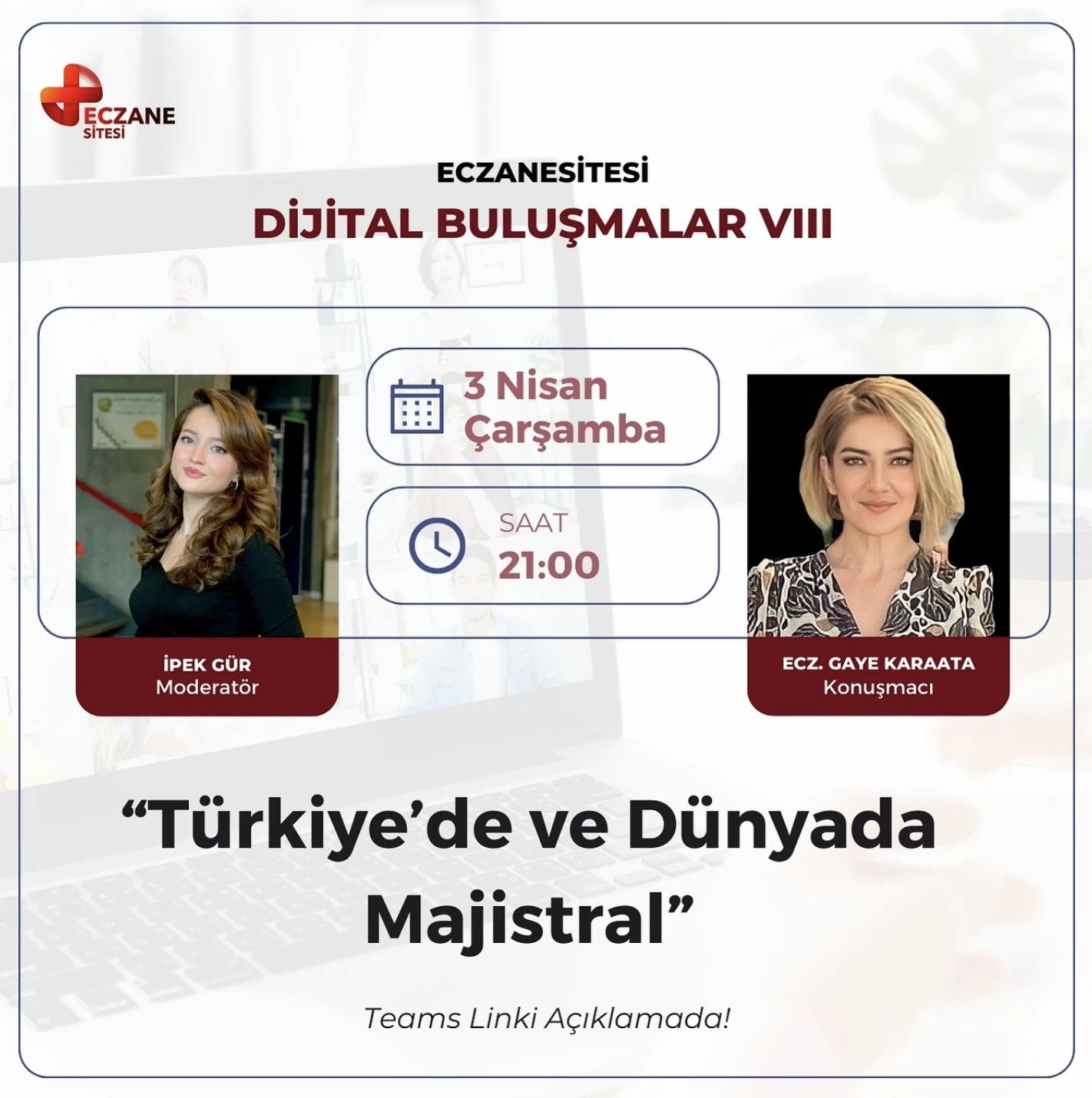 Türkiye'de ve Dünyada Majistral - Dijital Buluşmalar VIII - Ecz Gaye Karaata