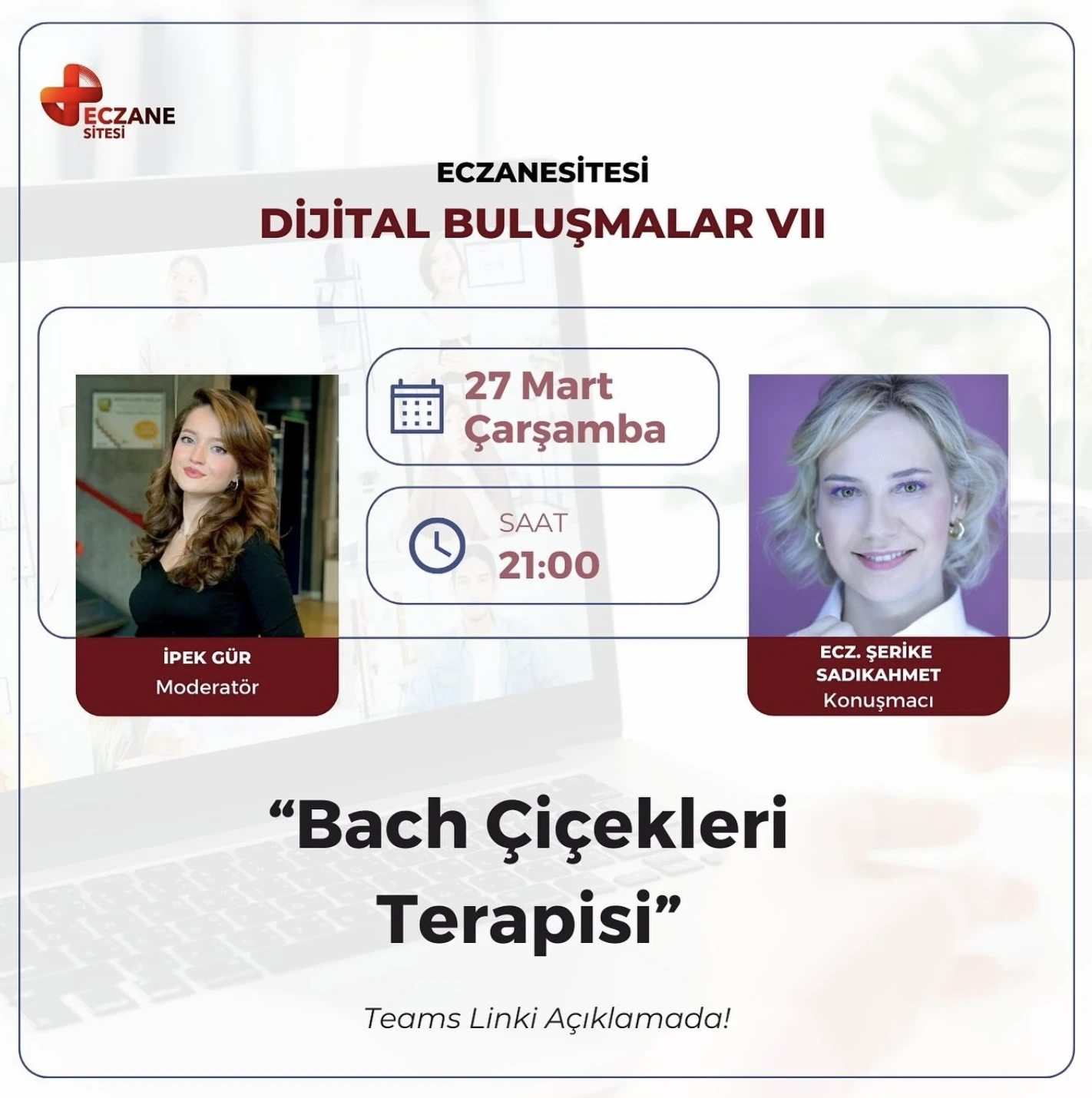 Bach Çiçekleri Terapisi - Dijital Buluşmalar VII -  Ecz  Şerike Sadıkahmet